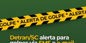 Detran/SC alerta para golpes envolvendo mensagens de suspensão da CNH