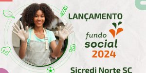 Fundo Social do Sicredi Norte SC destina R$ 1 milhão para entidades e associações da região