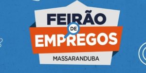 Feirão de Empregos: Massaranduba oferece mais de 100 vagas neste sábado